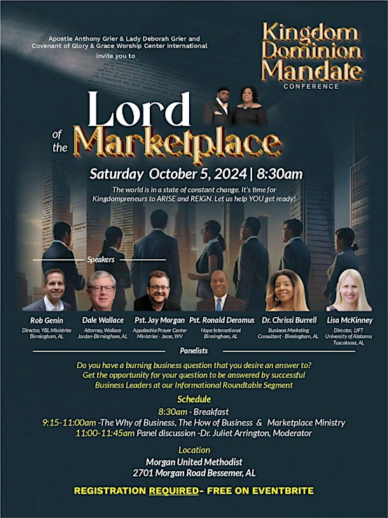 lord of the markeplace; ROB GENIN; DALE WALLACE; PASTOR JAY MORGAN; PASTOR RONALD DERAMUS; DR CHRISSI BURRELL; LISA MCKINNEY UNIVERSITY OF ALABAMA